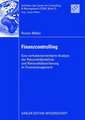 Finanzcontrolling: Eine verhaltensorientierte Analyse der Rationalitätsdefizite und Rationalitätssicherung im Finanzmanagement