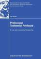 Professional Testimonial Privileges: A Law and Economics Perspective