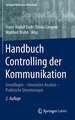 Handbuch Controlling der Kommunikation: Grundlagen – Innovative Ansätze – Praktische Umsetzungen