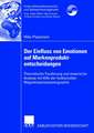 Der Einfluss von Emotionen auf Markenproduktentscheidungen: Theoretische Fundierung und empirische Analyse mit Hilfe der funktionellen Magnetresonanztomographie