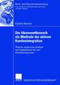 Der Ideenwettbewerb als Methode der aktiven Kundenintegration: Theorie, empirische Analyse und Implikationen für den Innovationsprozess