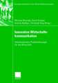 Innovative Wirtschaftskommunikation: Interdisziplinäre Problemlösungen für die Wirtschaft