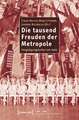 Die tausend Freuden der Metropole