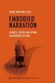 Embodied Narration – Illness, Death, and Dying in Modern Culture