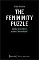 The Femininity Puzzle: Gender, Orientalism and the "Jewish Other"