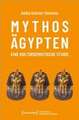 Mythos Ägypten - eine kultursemiotische Studie