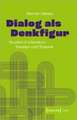 Dialog als Denkfigur