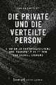 Die private und die verteilte Person