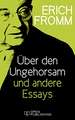 Über den Ungehorsam und andere Essays