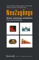 NeuZugänge: Museen, Sammlungen und Migration. Eine Laborausstellung