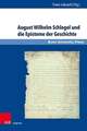 August Wilhelm Schlegel und die Episteme der Geschichte