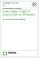 Gerechtigkeitsfragen in Gesellschaft Und Wirtschaft: 40 Jahre Juristische Fakultat Augsburg