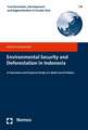 Environmental Security and Deforestation in Indonesia