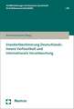 Standortbestimmung Deutschlands: Innere Verfasstheit und internationale Verantwortung