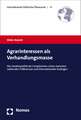 Agrarinteressen ALS Verhandlungsmasse: Die Handelspolitik Der Europaischen Union Zwischen Nationalen Praferenzen Und Internationalen Zwangen