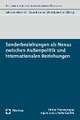 Sonderbeziehungen ALS Nexus Zwischen Aussenpolitik Und Internationalen Beziehungen: Erfolgsfaktoren Fur Die Ganzheitliche Konzeptionelle Steuerung Von Zeitschriften
