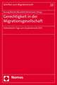 Gerechtigkeit in Der Migrationsgesellschaft: Hohenheimer Tage Zum Auslanderrecht 2015