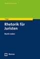 Rhetorik Fur Juristen: Regelungssysteme Der Bekampfung