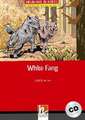 White Fang, mit 1 Audio-CD. Level 3 (A2)