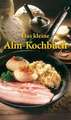 Das kleine Alm-Kochbuch