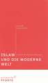 Islam und die moderne Welt