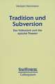 Tradition und Subversion