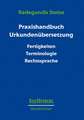 Praxishandbuch Urkundenübersetzung