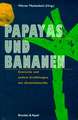 Papayas und Bananen