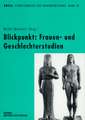 Blickpunkt: Frauen- und Geschlechterstudien