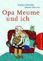 Opa Meume und ich