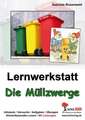 Lernwerkstatt "Die Müllzwerge"