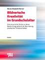 Bildnerische Kreativität im Grundschulalter