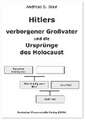 Hitlers verborgener Großvater und die Ursprünge des Holocaust