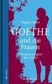 Goethe und die Frauen