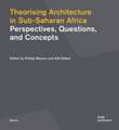 Theorising Architecture in Sub-Saharan Africa