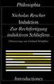 Induktion. Zur Rechtfertigung induktiven Schliessens / Induktion