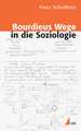 Bourdieus Wege in die Soziologie