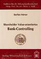 Shareholder Value-orientiertes Bank-Controlling