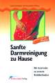 Sanfte Darmreinigung zu Hause