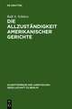 Die Allzuständigkeit amerikanischer Gerichte: Überarbeitete Fassung eines Vortrages gehalten vor der Juristischen Gesellschaft zu Berlin am 22. Januar 2003
