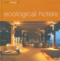 Best Designed Ecological Hotels