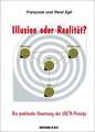 Illusion oder Realität?