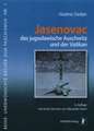 Jasenovac, das jugoslawische Auschwitz und der Vatikan