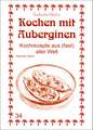 Kochen mit Auberginen