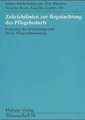 Zeitrichtlinien zur Begutachtung des Pflegebedarfs