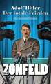 Adolf Hitler - Der totale Frieden