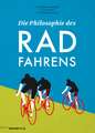 Die Philosophie des Radfahrens