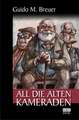 All die alten Kameraden