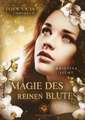 Magie des reinen Blutes