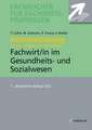 Intensivtraining Gepr. Fachwirt im Gesundheits- und Sozialwesen